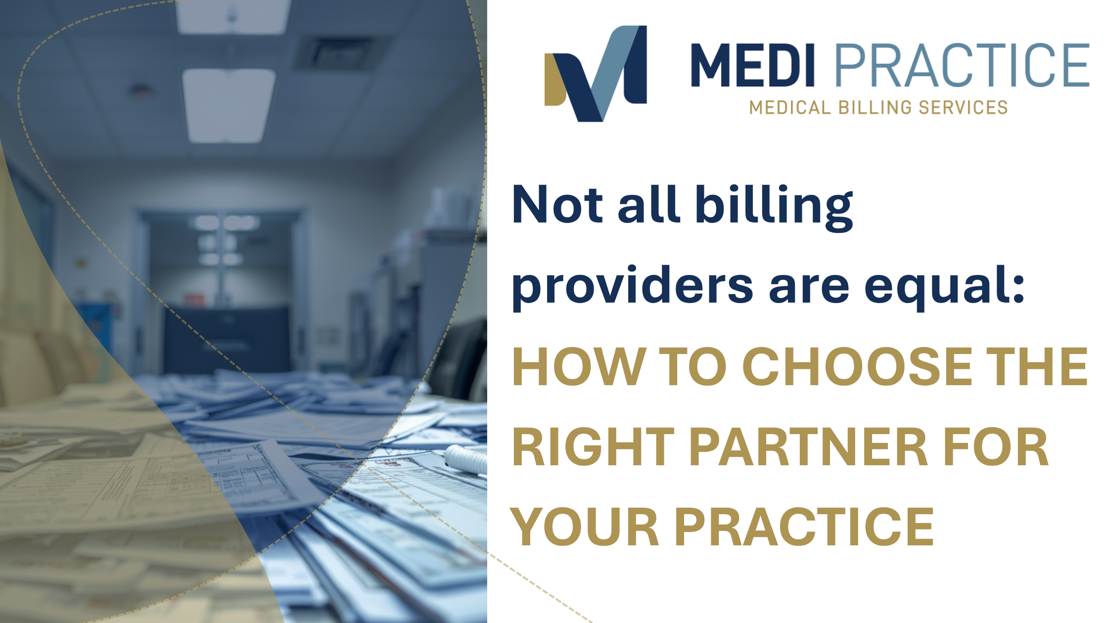 Not all billing providers are equal: How to choose the right partner for your practice